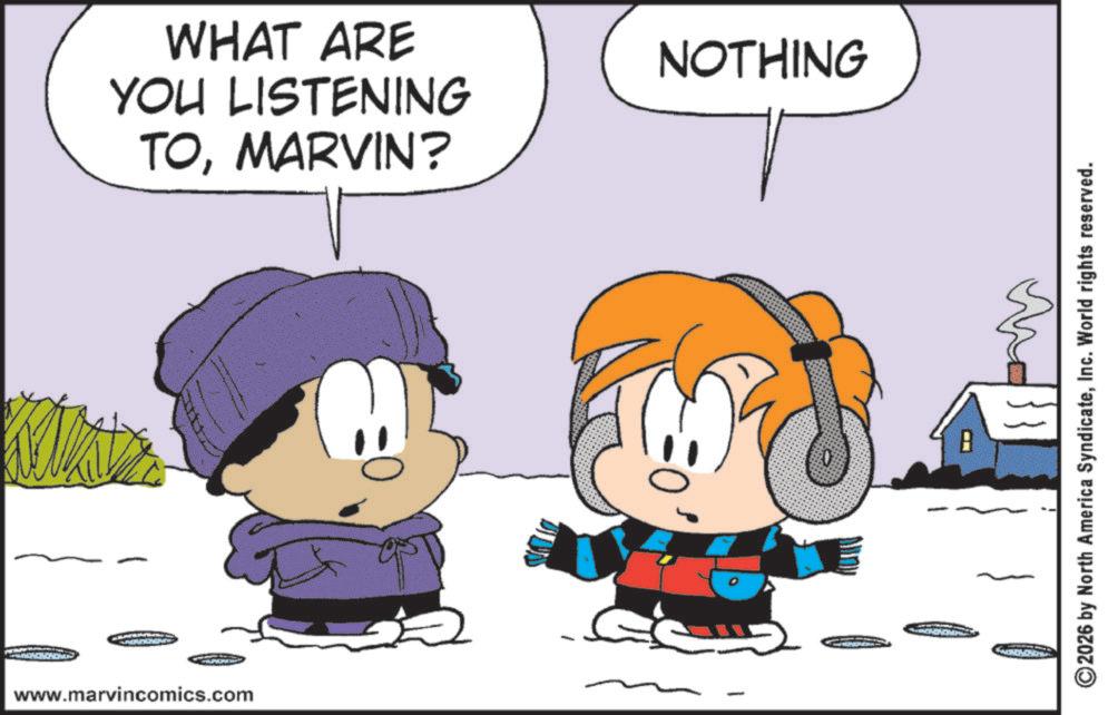 Comics OCR: www.marvincomics.com TOMARVIN? YOU LISTENING WHAT ARE NOTHING 2026 by North America SyndicateInc. World rights reserved. www.marvincomics.com TOMARVIN ? YOU LISTENING WHAT ARE NOTHING 2026 by North America SyndicateInc. World rights reserved .