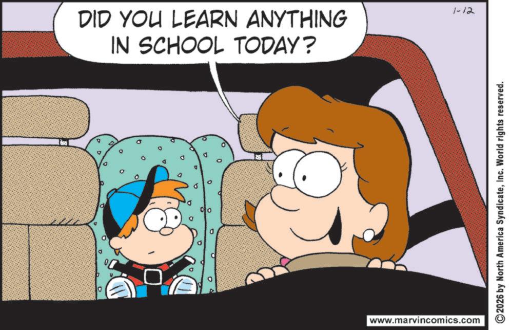 Comics OCR: IN SCHOOL TODAY? DID YOU LEARN ANYTHING ° a www.marvincomics.com 1-12 ©2026 by North America SyndicateInc. World rights reserved. IN SCHOOL TODAY ? DID YOU LEARN ANYTHING ° a www.marvincomics.com 1-12 © 2026 by North America SyndicateInc. World rights reserved .