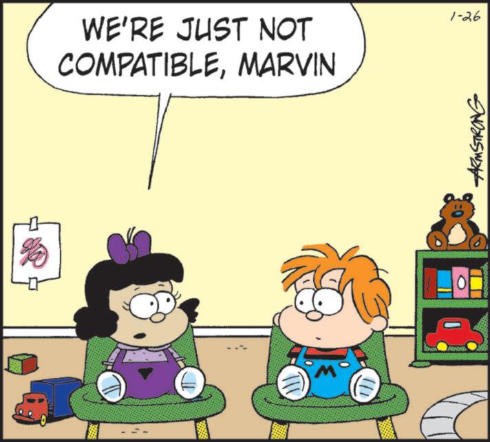 Pleased OCR: WE'RE JUST NOT COMPATIBLEMARVIN 111 1-26 0 ARMSTRONG WE'RE JUST NOT COMPATIBLEMARVIN 111 1-26 0 ARMSTRONG