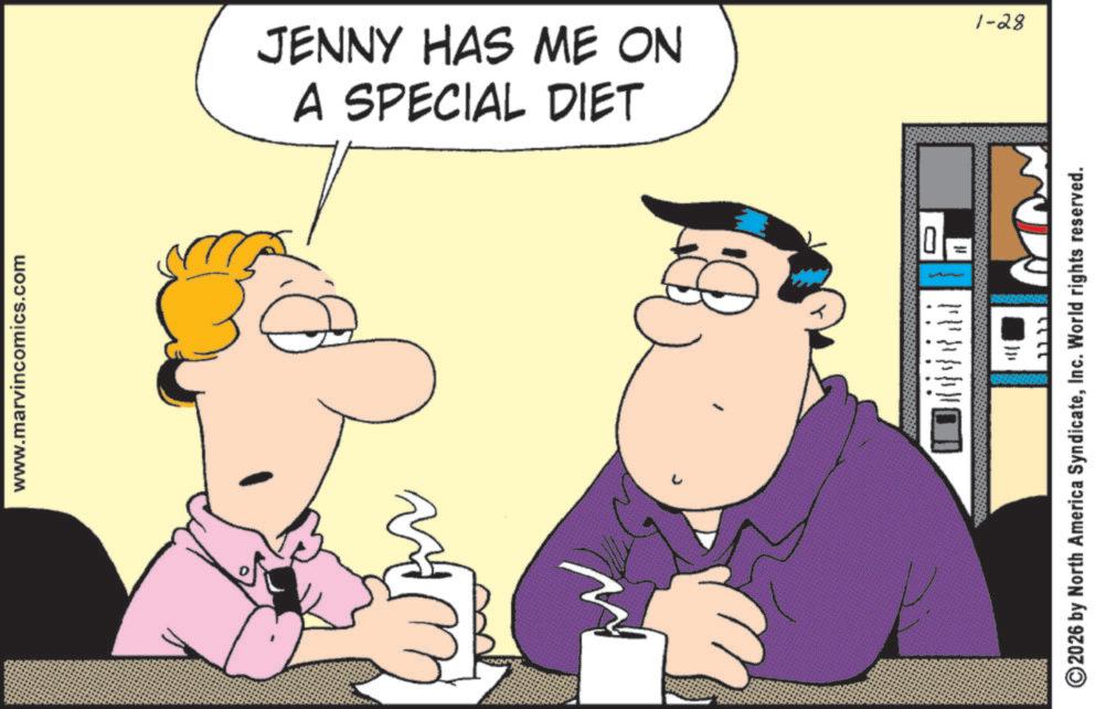 Animated cartoon OCR: www.marvincomics.com A SPECIAL DIET JENNY HAS ME ON W 1-28 ©2026 by North America SyndicateInc. World rights reserved. www.marvincomics.com A SPECIAL DIET JENNY HAS ME ON W 1-28 © 2026 by North America SyndicateInc. World rights reserved .