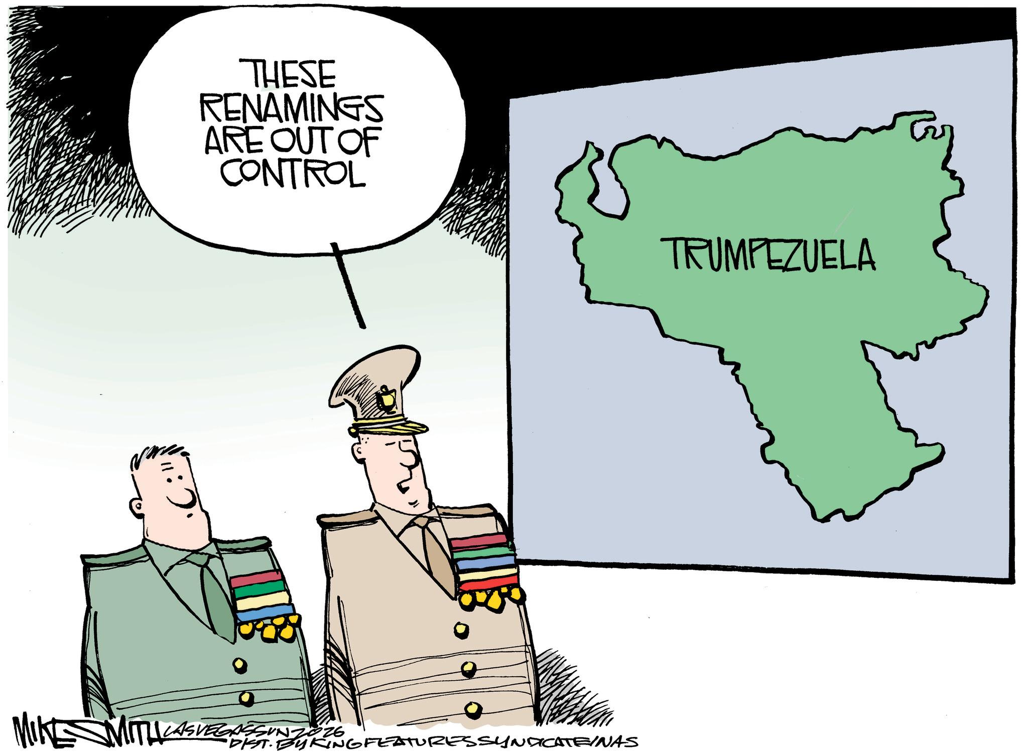 Graphics OCR: THESE RENAMINGS ARE OUT OF CONTROL MIKE MITHI MITHILAS VEGASSUN 71076 "DIST. BYKING FEATURESSYNDICATEINAS TRUMPEZUELA THESE RENAMINGS ARE OUT OF CONTROL MIKE MITHI MITHILAS VEGASSUN 71076 " DIST . BYKING FEATURESSYNDICATEINAS TRUMPEZUELA