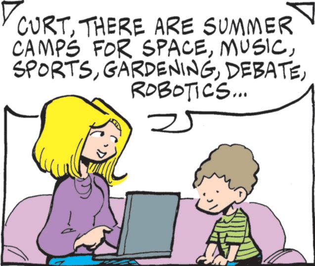 Clip art OCR: N CURTTHERE ARE SUMMER CAMPS FOR SPACEROBOTICS... 25 N CURTTHERE ARE SUMMER CAMPS FOR SPACEROBOTICS ... 25