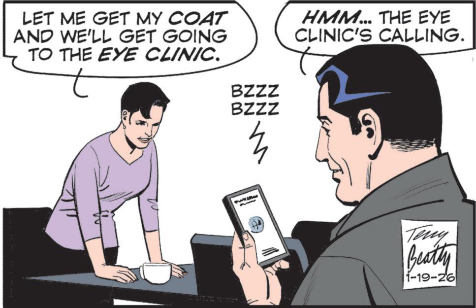 Photo caption OCR: LET ME GET MY COAT AND WE'LL GET GOING TO THE EYE CLINIC. t BZZZ BZZZ HMM... THE EYE CLINIC'S CALLING. Teny Beatty 1-19-26 LET ME GET MY COAT AND WE'LL GET GOING TO THE EYE CLINIC . t BZZZ BZZZ HMM ... THE EYE CLINIC'S CALLING . Teny Beatty 1-19-26