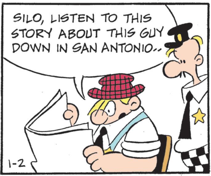 Publication OCR: P SILOLISTEN TO THIS STORY ABOUT THIS GUY DOWN IN SAN ANTONIO.. 1-2 P SILOLISTEN TO THIS STORY ABOUT THIS GUY DOWN IN SAN ANTONIO .. 1-2