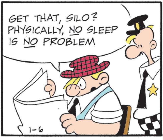 Fictional character OCR: GET THATSILO? PHYSICALLYNO SLEEP IS NO PROBLEM 1-6 GET THATSILO ? PHYSICALLYNO SLEEP IS NO PROBLEM 1-6