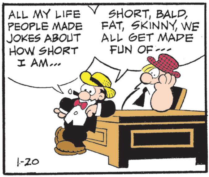 Fictional character OCR: ALL MY LIFE PEOPLE MADE JOKES ABOUT HOW SHORT I AM... SHORTWE ALL GET MADE FUN OF 1-20 ALL MY LIFE PEOPLE MADE JOKES ABOUT HOW SHORT I AM ... SHORTWE ALL GET MADE FUN OF 1-20