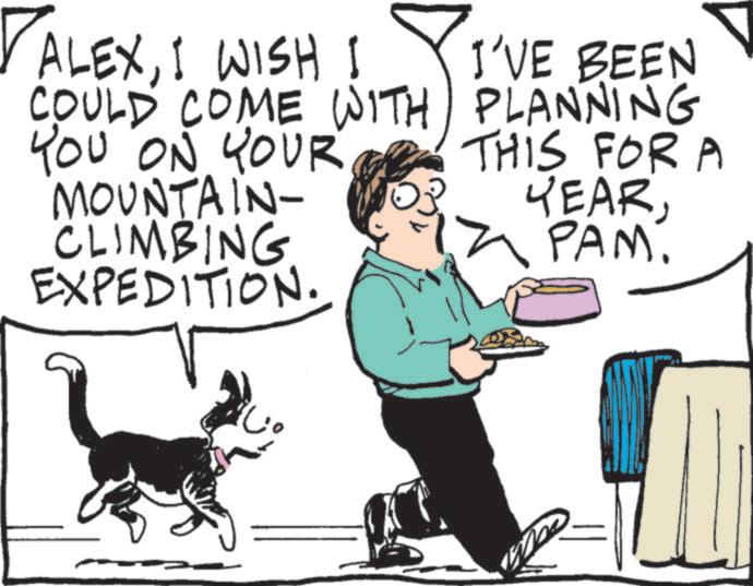 Graphics OCR: ALEXI WISH I COULD COME WITH YOU ON YOUR MOUNTAIN- CLIMBING EXPEDITION. I'VE BEEN PLANNING THIS FOR A YEARPAM. ALEXI WISH I COULD COME WITH YOU ON YOUR MOUNTAIN- CLIMBING EXPEDITION . I'VE BEEN PLANNING THIS FOR A YEARPAM .