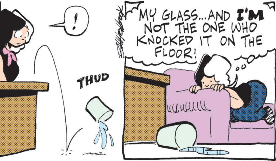 Homemaking OCR: THUD C MY GLASS... AND I'M NOT THE ONE WHO KNOCKED IT ON THE FLOOR! THUD C MY GLASS ... AND I'M NOT THE ONE WHO KNOCKED IT ON THE FLOOR !