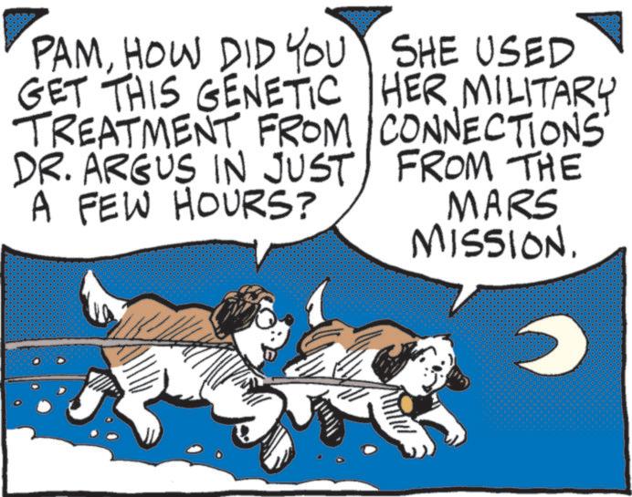 Fiction OCR: PAMHOW DID YOU SHE USED GET THIS GENETIC HER MILITARY TREATMENT FROM CONNECTIONS DR. ARGUS IN JUST FROM THE A FEW HOURS? MARS MISSION. PAMHOW DID YOU SHE USED GET THIS GENETIC HER MILITARY TREATMENT FROM CONNECTIONS DR . ARGUS IN JUST FROM THE A FEW HOURS ? MARS MISSION .