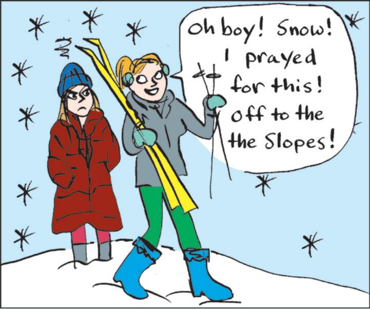 Ice cap OCR: Oh boy! Snow! * I prayed ??? for this! off to the the Slopes! * * Oh boy ! Snow ! * I prayed ??? for this ! off to the the Slopes ! * *