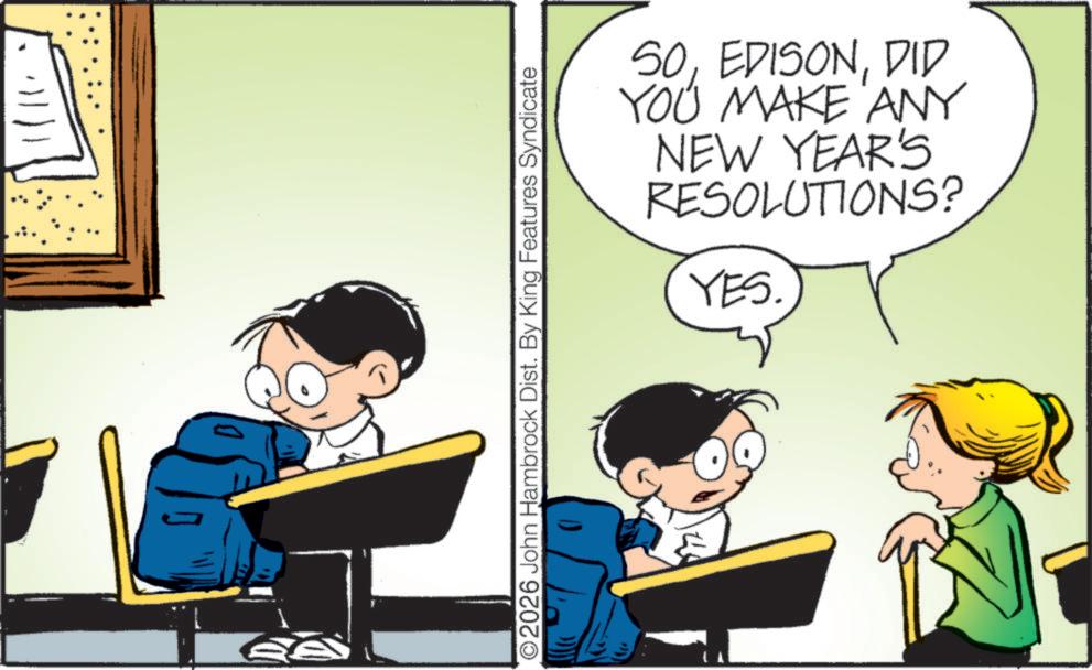 Comics OCR: I O2026 John Hambrock Dist. By King Features Syndicate 50DID YOU MAKE ANY NEW YEAR'S RESOLUTIONS? YES. I O2026 John Hambrock Dist . By King Features Syndicate 50DID YOU MAKE ANY NEW YEAR'S RESOLUTIONS ? YES .