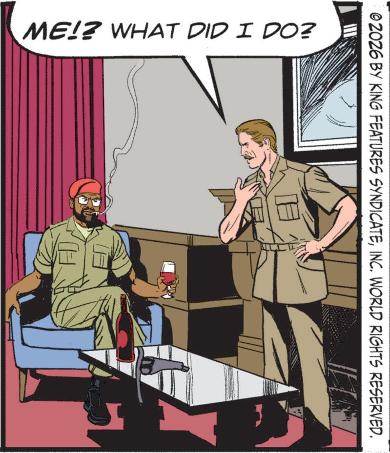 Fictional character OCR: ME!? WHAT DID I DO? © 2026 BY KING FEATURES SYNDICATEINC. WORLD RIGHTS RESERVED. ? ME !? WHAT DID I DO ? © 2026 BY KING FEATURES SYNDICATEINC . WORLD RIGHTS RESERVED . ?