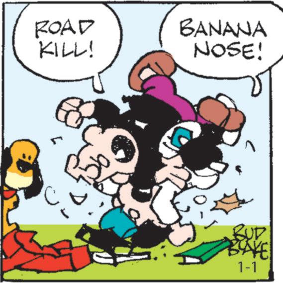 Comics OCR: ROAD KILL! BANANA NOSE! BUD BAKE 1-1 ROAD KILL ! BANANA NOSE ! BUD BAKE 1-1