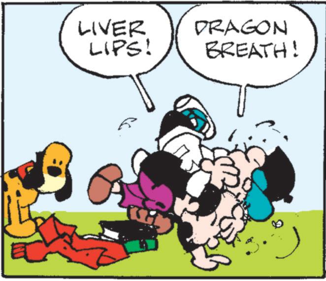 Pleased OCR: LIVER LIPS! DRAGON BREATH! LIVER LIPS ! DRAGON BREATH !