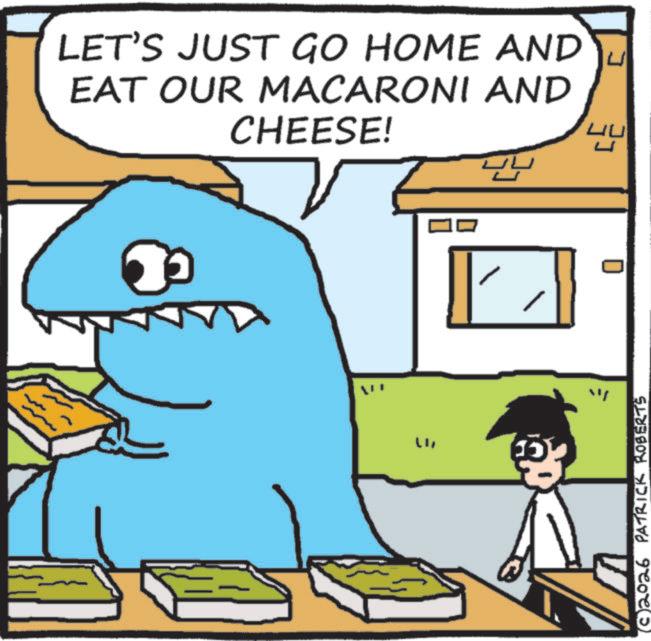 Fiction OCR: LET'S JUST GO HOME AND EAT OUR MACARONI AND CHEESE! LI " 2026 PATRICK ROBERTS LET'S JUST GO HOME AND EAT OUR MACARONI AND CHEESE ! LI " 2026 PATRICK ROBERTS