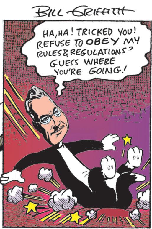 Photo caption OCR: BILL GRIFFITH HAHA! TRICKED YOU! REFUSE TO OBEY MY RULES & REGULATIONS? GUESS WHERE YOU'RE GOING! ELL ?? 60 BILL GRIFFITH HAHA ! TRICKED YOU ! REFUSE TO OBEY MY RULES & REGULATIONS ? GUESS WHERE YOU'RE GOING ! ELL ?? 60