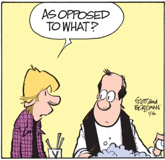 Comics OCR: AS OPPOSED TO WHAT? V SCOTT and BORGMAN 1/16 AS OPPOSED TO WHAT ? V SCOTT and BORGMAN 1/16
