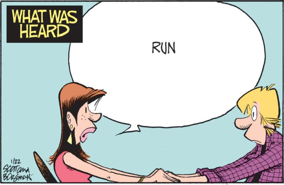 Animated cartoon OCR: WHAT WAS HEARD 1/22 SCOTTand BORGMAN RUN WHAT WAS HEARD 1/22 SCOTTand BORGMAN RUN