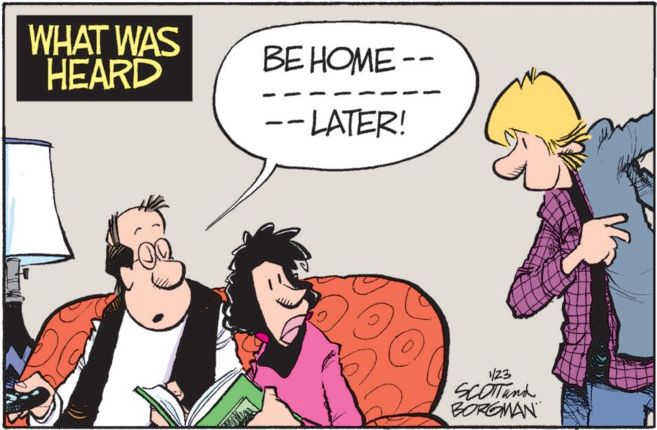 Hearing OCR: WHAT WAS HEARD BE HOME -- --LATER! 1/23 SCOTTand BORGMAN D WHAT WAS HEARD BE HOME -- --LATER ! 1/23 SCOTTand BORGMAN D