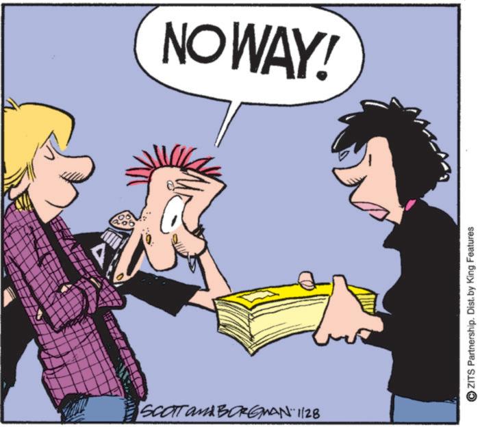 Graphics OCR: NOWAY! SCOTT and BORGMAN 1128 ZITS Partnership. Dist. by King Features NOWAY ! SCOTT and BORGMAN 1128 ZITS Partnership . Dist . by King Features