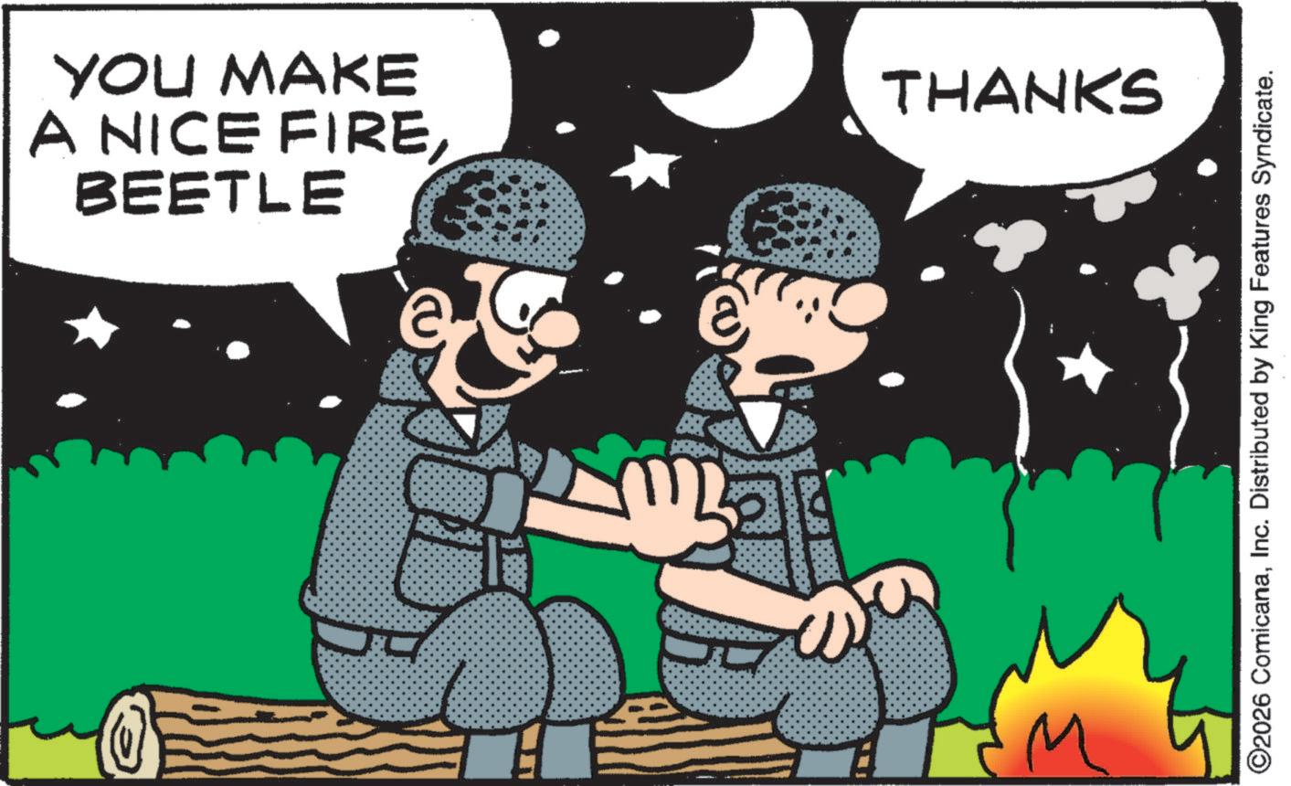 Comic book OCR: YOU MAKE A NICE FIREBEETLE THANKS ? M ©2026 ComicanaInc. Distributed by King Features Syndicate. YOU MAKE A NICE FIREBEETLE THANKS ? M © 2026 ComicanaInc. Distributed by King Features Syndicate .