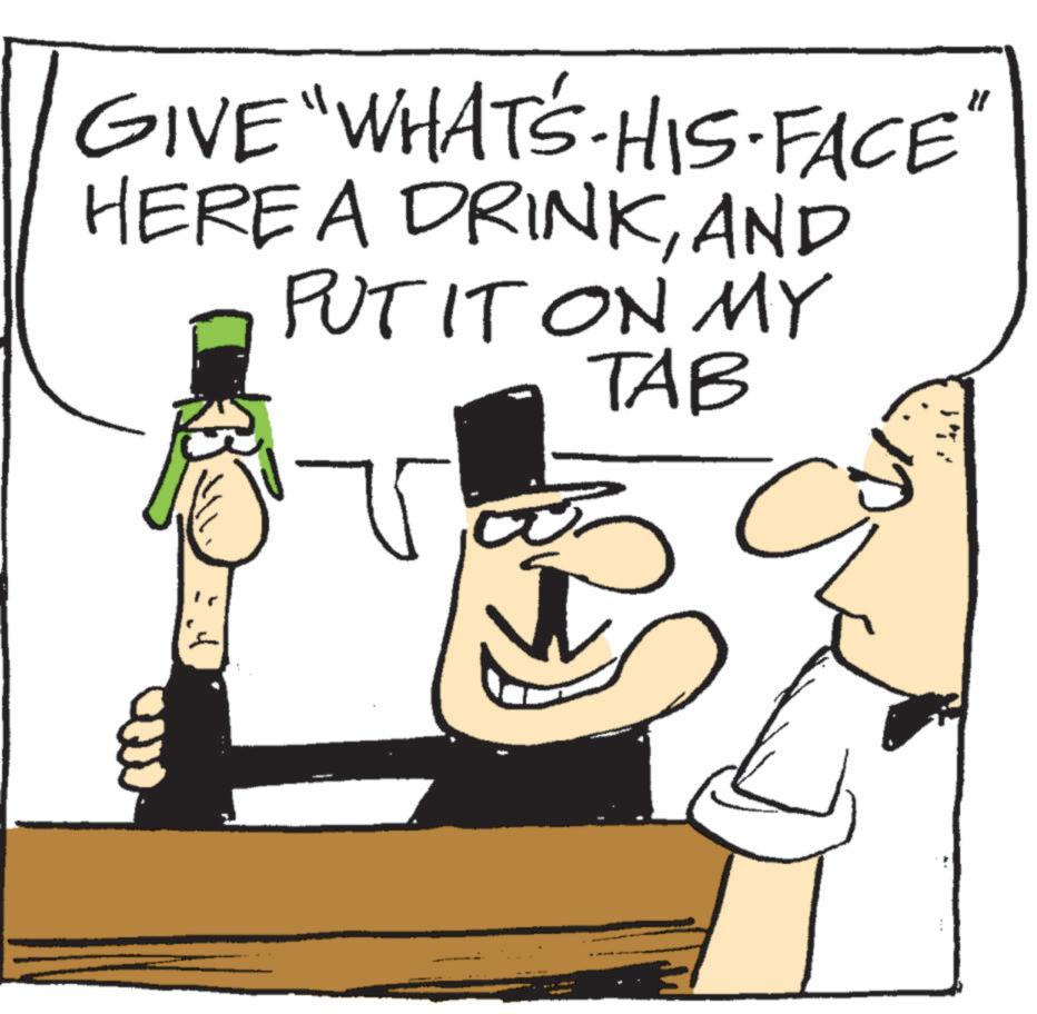 Photo caption OCR: GIVE "WHAT'S-HIS-FACE' HERE A DRINKAND PUT IT ON MY TAB " P GIVE " WHAT'S - HIS - FACE ' HERE A DRINKAND PUT IT ON MY TAB " P