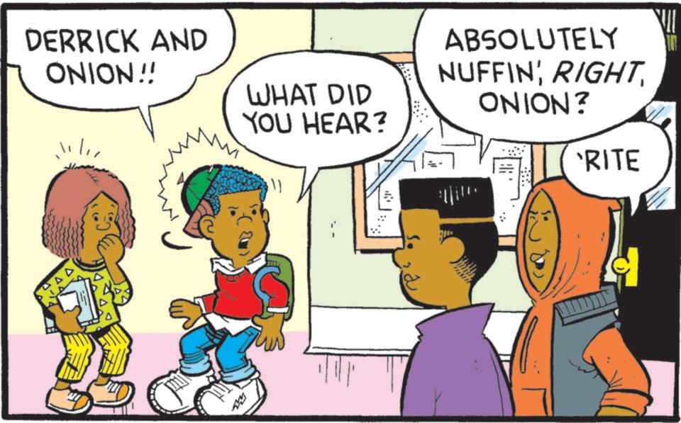 Graphics OCR: DERRICK AND ONION!! WHAT DID YOU HEAR? 11/11 ?? ABSOLUTELY NUFFINONION? RITE DERRICK AND ONION !! WHAT DID YOU HEAR ? 11/11 ?? ABSOLUTELY NUFFINONION ? RITE