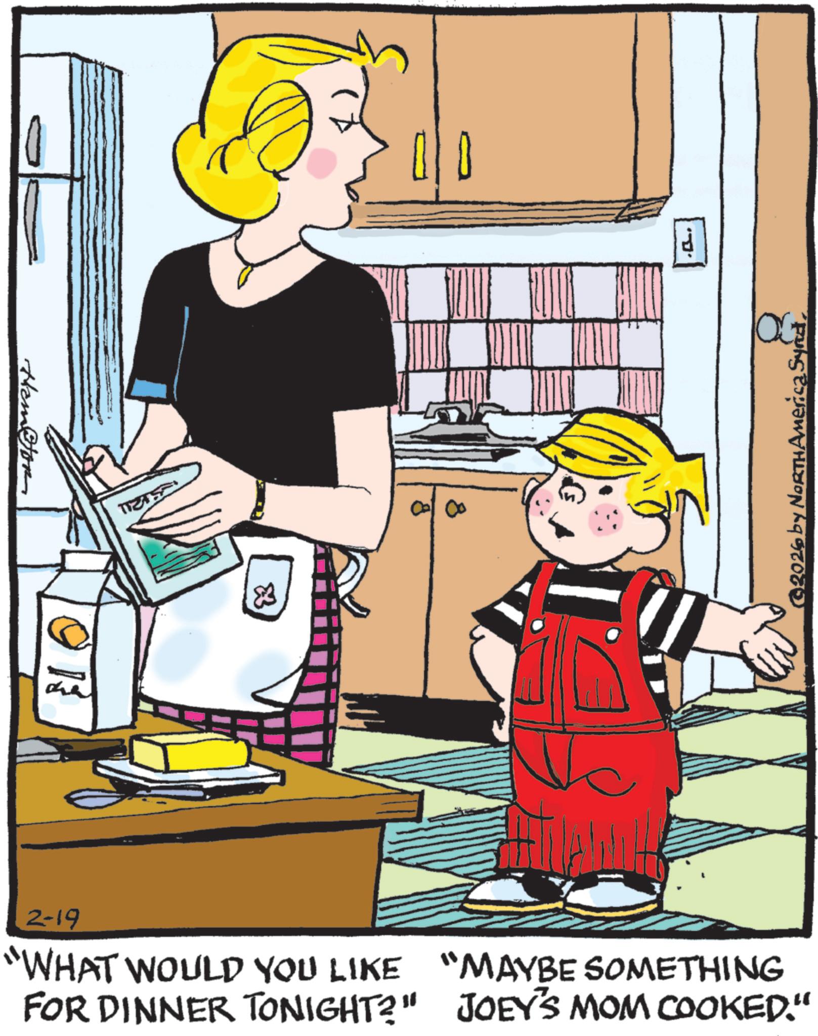 Animation OCR: Hemor 83 00 ? ©2026 by NORTH America Syria2-19 "WHAT WOULD YOU LIKE "MAYBE SOMETHING FOR DINNER TONIGHT?" JOEY'S MOM COOKED." Hemor 83 00 ? © 2026 by NORTH America Syria2-19 " WHAT WOULD YOU LIKE " MAYBE SOMETHING FOR DINNER TONIGHT ? " JOEY'S MOM COOKED . "