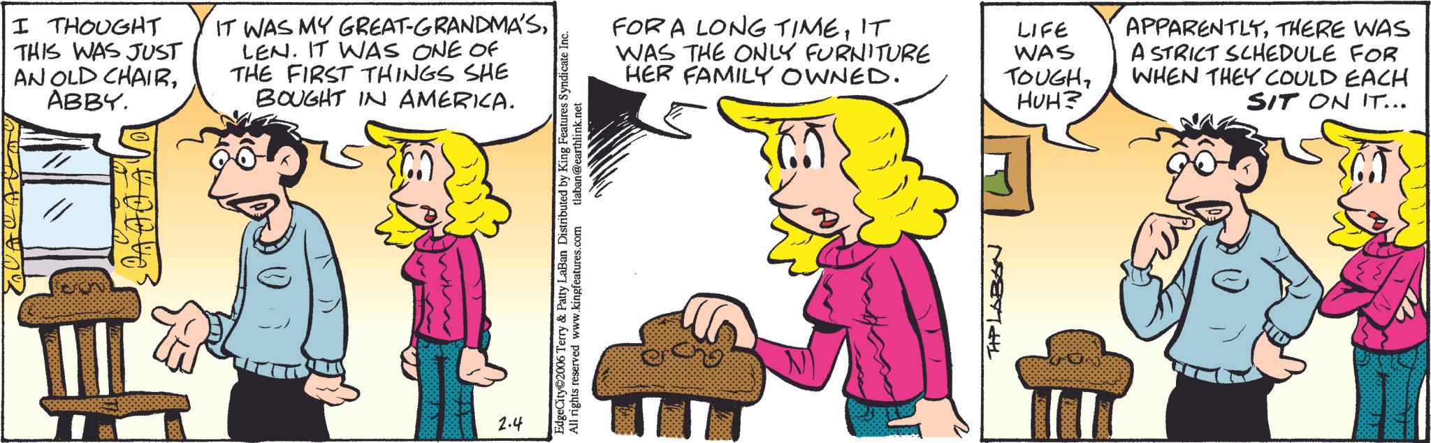 Gesture OCR: I THOUGHT THIS WAS JUST AN OLD CHAIRABBY. IT WAS MY GREAT-GRANDMA'SLEN. IT WAS ONE OF THE FIRST THINGS SHE BOUGHT IN AMERICA. 2.4 EdgeCity©2006 Terry & Patty LaBan Distributed by King Features Syndicate Inc. All rights reserved www.kingfeatures.com tlaban@earthlink.net FOR A LONG TIMEIT WAS THE ONLY FURNITURE HER FAMILY OWNED. LIFE WAS TOUGHHUH? APPARENTLYTHERE WAS A STRICT SCHEDULE FOR WHEN THEY COULD EACH SIT ON IT... TIP LABAN I THOUGHT THIS WAS JUST AN OLD CHAIRABBY . IT WAS MY GREAT - GRANDMA'SLEN . IT WAS ONE OF THE FIRST THINGS SHE BOUGHT IN AMERICA . 2.4 EdgeCity © 2006 Terry & Patty LaBan Distributed by King Features Syndicate Inc. All rights reserved www.kingfeatures.com tlaban@earthlink.net FOR A LONG TIMEIT WAS THE ONLY FURNITURE HER FAMILY OWNED . LIFE WAS TOUGHHUH ? APPARENTLYTHERE WAS A STRICT SCHEDULE FOR WHEN THEY COULD EACH SIT ON IT ... TIP LABAN