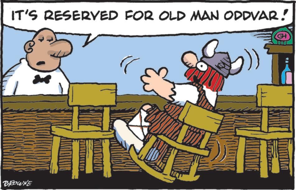 Fictional character OCR: IT'S RESERVED FOR OLD MAN ODDVAR! ? BROWNE CH IT'S RESERVED FOR OLD MAN ODDVAR ! ? BROWNE CH