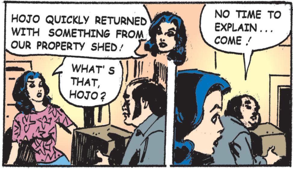 Fictional character OCR: HOJO QUICKLY RETURNED WITH SOMETHING FROM OUR PROPERTY SHED? WHAT'S NO TIME TO EXPLAIN... COME ! THATHOJO? HOJO QUICKLY RETURNED WITH SOMETHING FROM OUR PROPERTY SHED ? WHAT'S NO TIME TO EXPLAIN ... COME ! THATHOJO ?