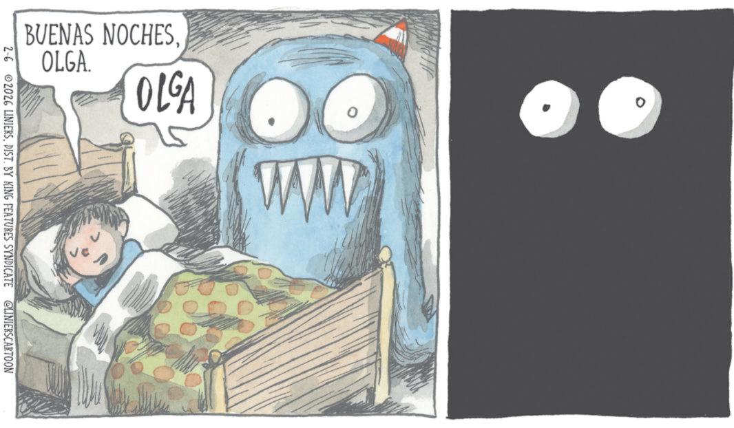 Publication OCR: BUENAS NOCHESOLGA. OLGA ww 2-6 02026 LINIERSDIST. BY KING FEATURES SYNDICATE @LINIERSCARTOON BUENAS NOCHESOLGA . OLGA ww 2-6 02026 LINIERSDIST . BY KING FEATURES SYNDICATE @LINIERSCARTOON