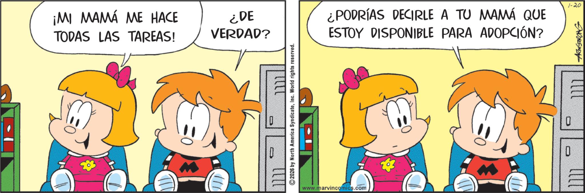 Fiction OCR: P ¡MI MAMÁ ME HACE TODAS LAS TAREAS! ¿DE VERDAD? 2026 by North America SyndicateInc. World rights reserved. ? 1 ???? www.marvincomics.com ¿PODRÍAS DECIRLE A TU MAMÁ QUE ESTOY DISPONIBLE PARA ADOPCIÓN? O ???? 0 ARMSTRONG 1-20 P ¡ MI MAMÁ ME HACE TODAS LAS TAREAS ! ¿ DE VERDAD ? 2026 by North America SyndicateInc. World rights reserved . ? 1 ???? www.marvincomics.com ¿ PODRÍAS DECIRLE A TU MAMÁ QUE ESTOY DISPONIBLE PARA ADOPCIÓN ? O ???? 0 ARMSTRONG 1-20