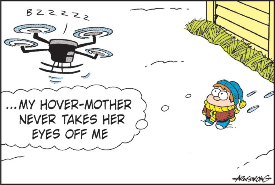 Clip art OCR: BZZZZz ... MY HOVER-MOTHER NEVER TAKES HER EYES OFF ME ARMSTRONG BZZZZz ... MY HOVER - MOTHER NEVER TAKES HER EYES OFF ME ARMSTRONG