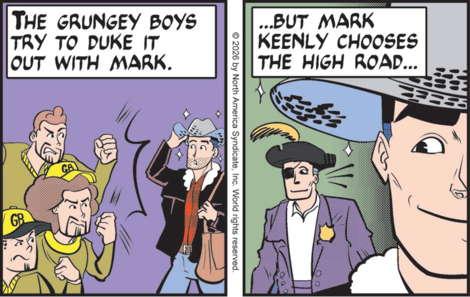 Publication OCR: THE GRUNGEY BOYS TRY TO DUKE IT OUT WITH MARK. GB GB ...BUT MARK KEENLY CHOOSES THE HIGH ROAD... © 2026 by North America SyndicateInc. World rights reserved. 10: a THE GRUNGEY BOYS TRY TO DUKE IT OUT WITH MARK . GB GB ... BUT MARK KEENLY CHOOSES THE HIGH ROAD ... © 2026 by North America SyndicateInc. World rights reserved . 10 : a