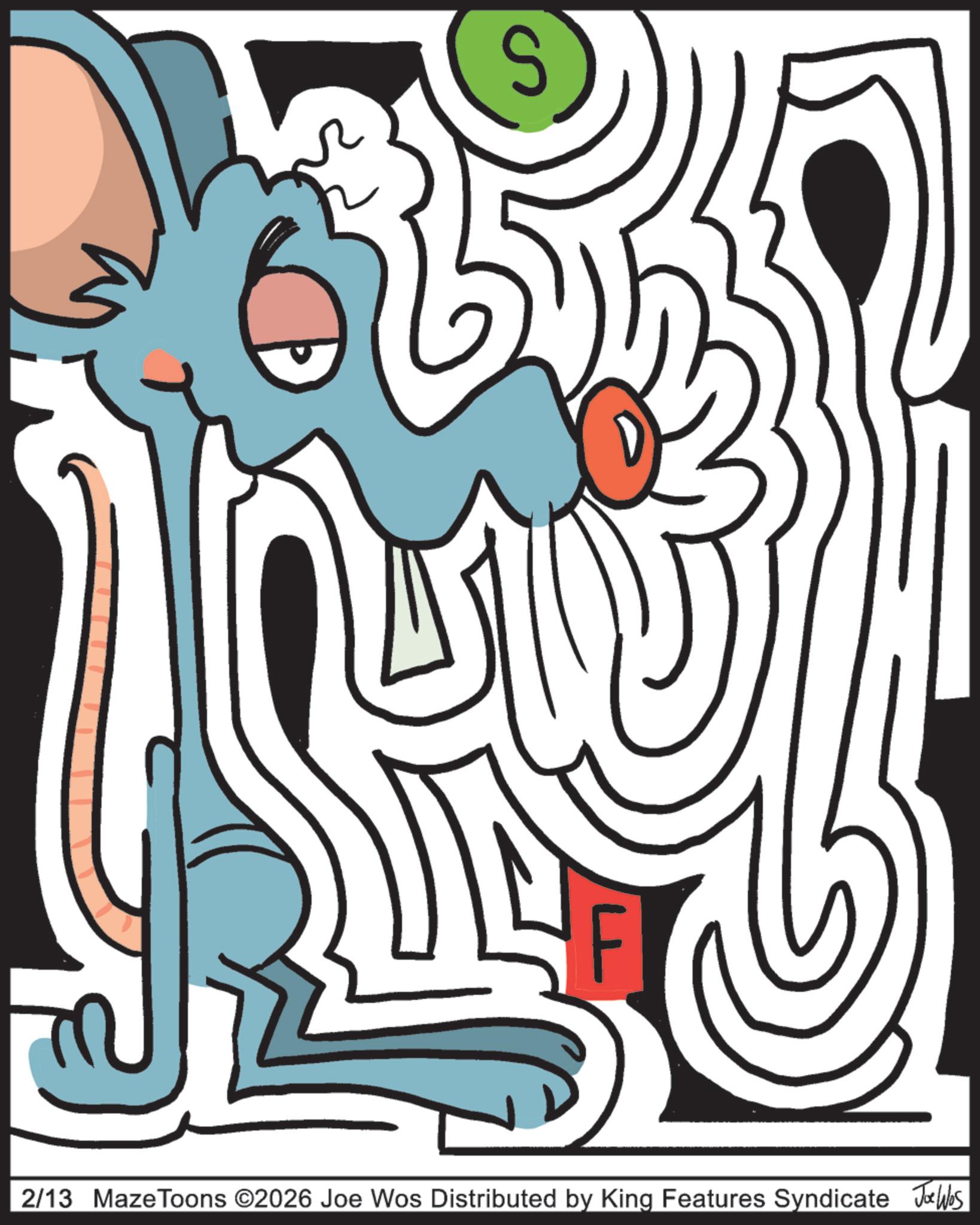 Line art OCR: S 2/13 MazeToons ©2026 Joe Wos Distributed by King Features Syndicate Jobs S 2/13 MazeToons © 2026 Joe Wos Distributed by King Features Syndicate Jobs