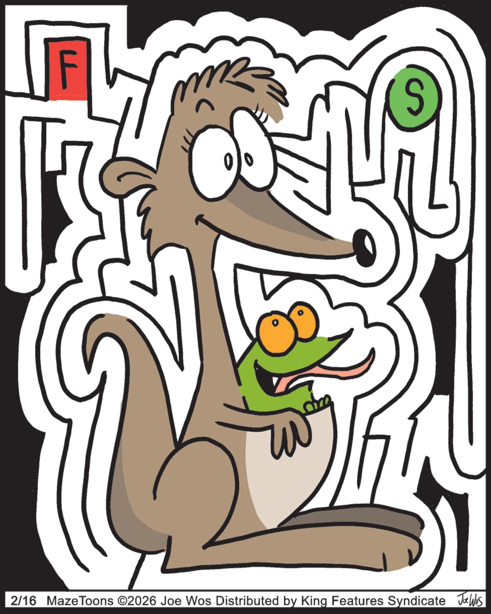 Sketch OCR: 2/16 Maze Toons ©2026 Joe Wos Distributed by King Features Syndicate Jobs 2/16 Maze Toons © 2026 Joe Wos Distributed by King Features Syndicate Jobs