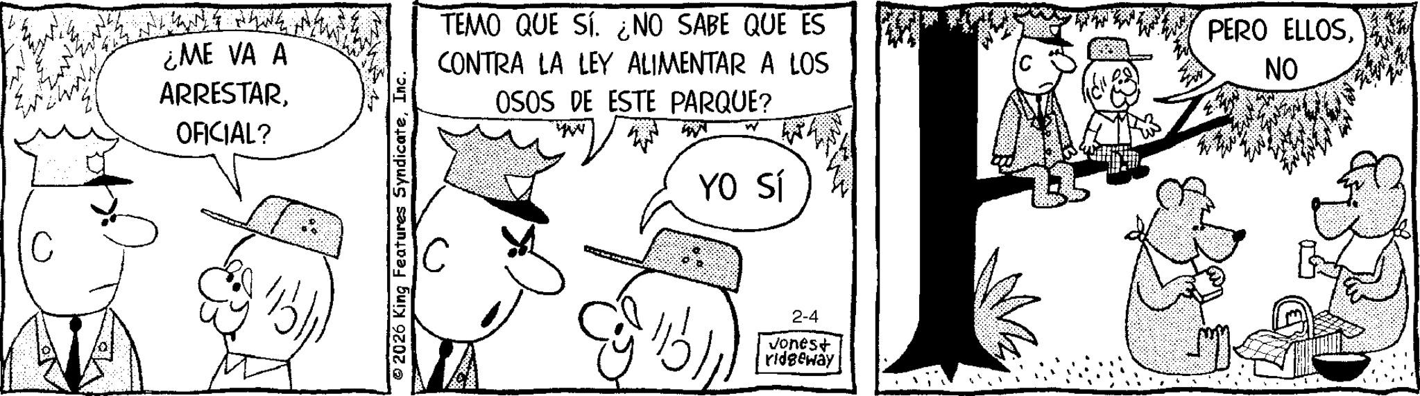 Conversation OCR: C ¿ME VA A ARRESTAROFICIAL? TEMO QUE SÍ. ¿NO SABE QUE ES CONTRA LA LEY ALIMENTAR A LOS OSOS DE ESTE PARQUE? YO SÍ PERO ELLOSNO 2-4 vonest ridgeway C ¿ ME VA A ARRESTAROFICIAL ? TEMO QUE SÍ . ¿ NO SABE QUE ES CONTRA LA LEY ALIMENTAR A LOS OSOS DE ESTE PARQUE ? YO SÍ PERO ELLOSNO 2-4 vonest ridgeway