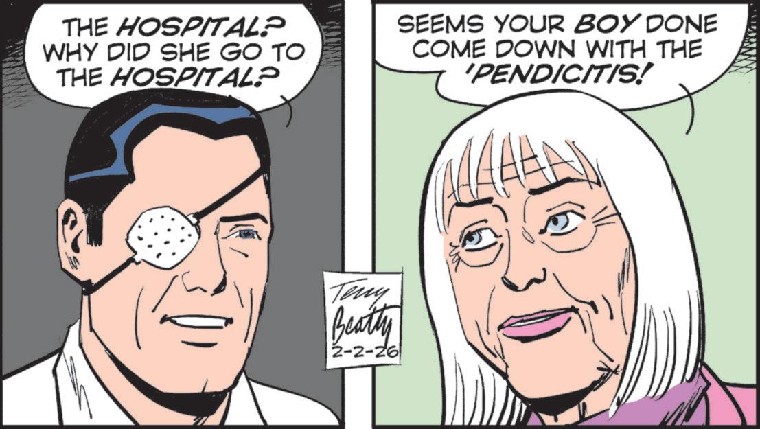 Animation OCR: THE HOSPITAL? WHY DID SHE GO TO THE HOSPITAL? SEEMS YOUR BOY DONE COME DOWN WITH THE 'PENDICITIS! Teny Beatly 2-2-26 THE HOSPITAL ? WHY DID SHE GO TO THE HOSPITAL ? SEEMS YOUR BOY DONE COME DOWN WITH THE ' PENDICITIS ! Teny Beatly 2-2-26