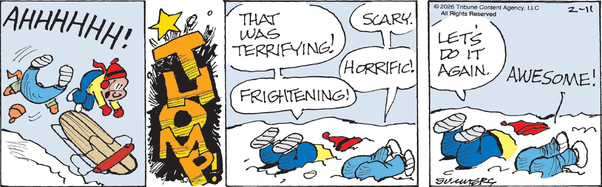 Graphics OCR: AHHHHHH! THAT WAS TERRIFYING! SCARY. HORRIFIC! FRIGHTENING! © 2026 Tribune Content AgencyLLC All Rights Reserved LETS DO IT 2-11 AGAIN. AWESOME! SUMERS AHHHHHH ! THAT WAS TERRIFYING ! SCARY . HORRIFIC ! FRIGHTENING ! © 2026 Tribune Content AgencyLLC All Rights Reserved LETS DO IT 2-11 AGAIN . AWESOME ! SUMERS