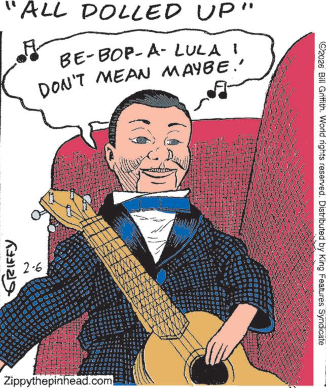 Folk instrument OCR: GRIFFY 2-6 "ALL POLLED UP" BE-BOP-A-LULA 1 MAYBE.' DON'T MEAN . 24 ? D 9 5440 D Zippythepinhead.com AD B A D 40 ? M L ? 2026 Bill Griffith. World rights reserved. Distributed by King Features Syndicate GRIFFY 2-6 " ALL POLLED UP " BE - BOP - A - LULA 1 MAYBE . ' DON'T MEAN . 24 ? D 9 5440 D Zippythepinhead.com AD B A D 40 ? M L ? 2026 Bill Griffith . World rights reserved . Distributed by King Features Syndicate