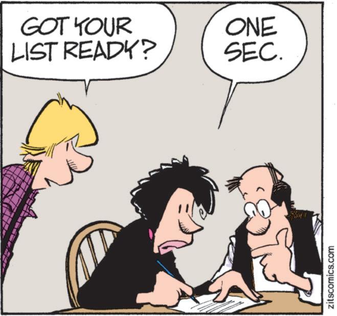 Publication OCR: GOT YOUR ONE LIST READY? SEC. zitscomics.com GOT YOUR ONE LIST READY ? SEC . zitscomics.com