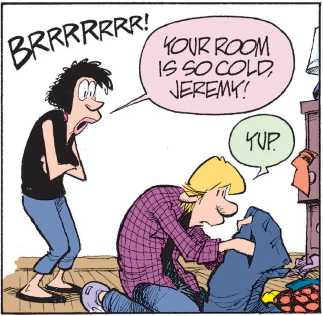 Comic book OCR: BRRRRRRR! YOUR ROOM IS SO COLDJEREMY! YUP. BRRRRRRR ! YOUR ROOM IS SO COLDJEREMY ! YUP .