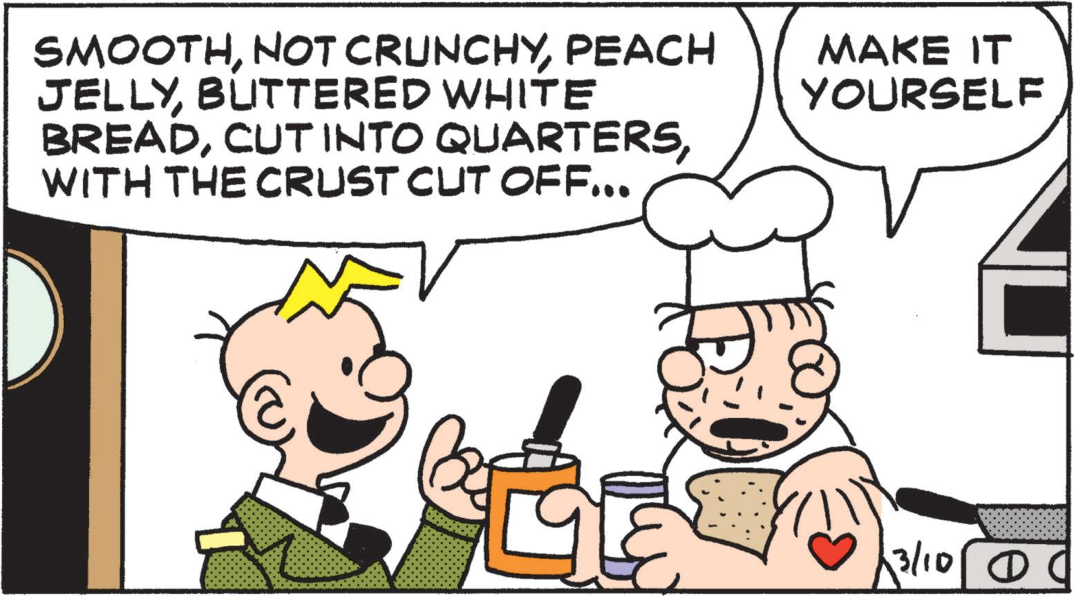 Conversation OCR: SMOOTHPEACH JELLYBUTTERED WHITE BREADWITH THE CRUST CUT OFF... MAKE IT YOURSELF 13/10/00 SMOOTHNOT CRUNCHYPEACH JELLYBUTTERED WHITE BREADCUT INTO QUARTERSWITH THE CRUST CUT OFF ... MAKE IT YOURSELF 13/10/00