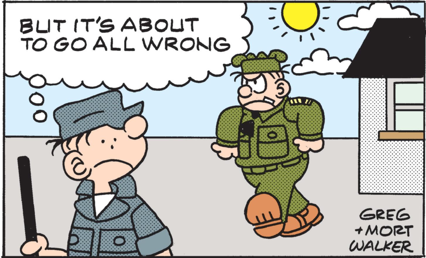 Photo caption OCR: BUIT IT'S ABOUT TO GO ALL WRONG ?? 0 GREG + MORT WALKER BUIT IT'S ABOUT TO GO ALL WRONG ?? 0 GREG + MORT WALKER