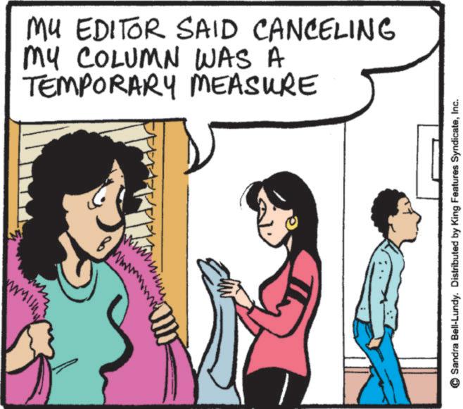 Photo caption OCR: MU EDITOR SAID CANCELING MY COLUMN WAS A TEMPORARY MEASURE ????? wimm © Sandra Bell-Lundy. Distributed by King Features SyndicateInc. MU EDITOR SAID CANCELING MY COLUMN WAS A TEMPORARY MEASURE ????? wimm © Sandra Bell - Lundy . Distributed by King Features Syndicate