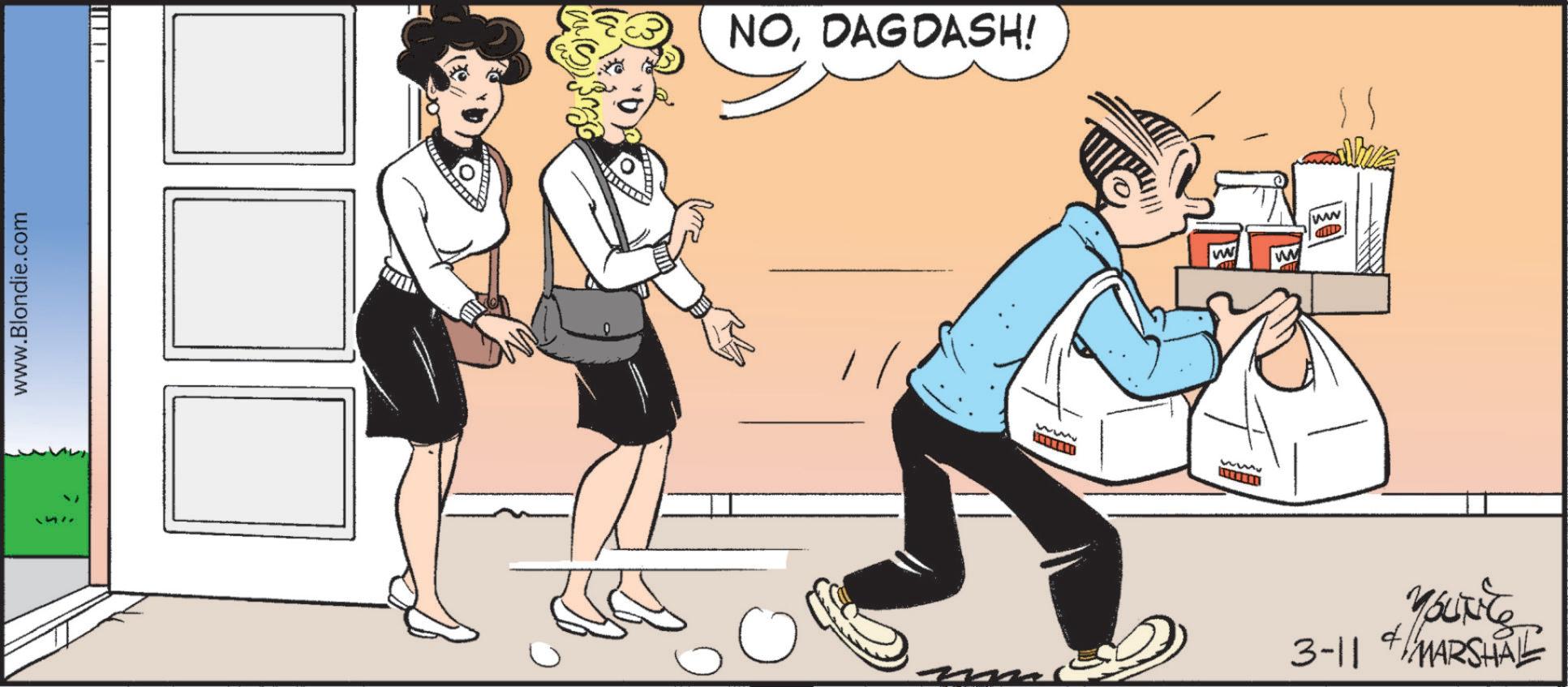 Animated cartoon OCR: www.Blondie.com NODAGDASH! ww www www ww W YOUTIES 3-11 & MARSHAL www.Blondie.com NODAGDASH ! ww www www ww W YOUTIES 3-11 & MARSHAL