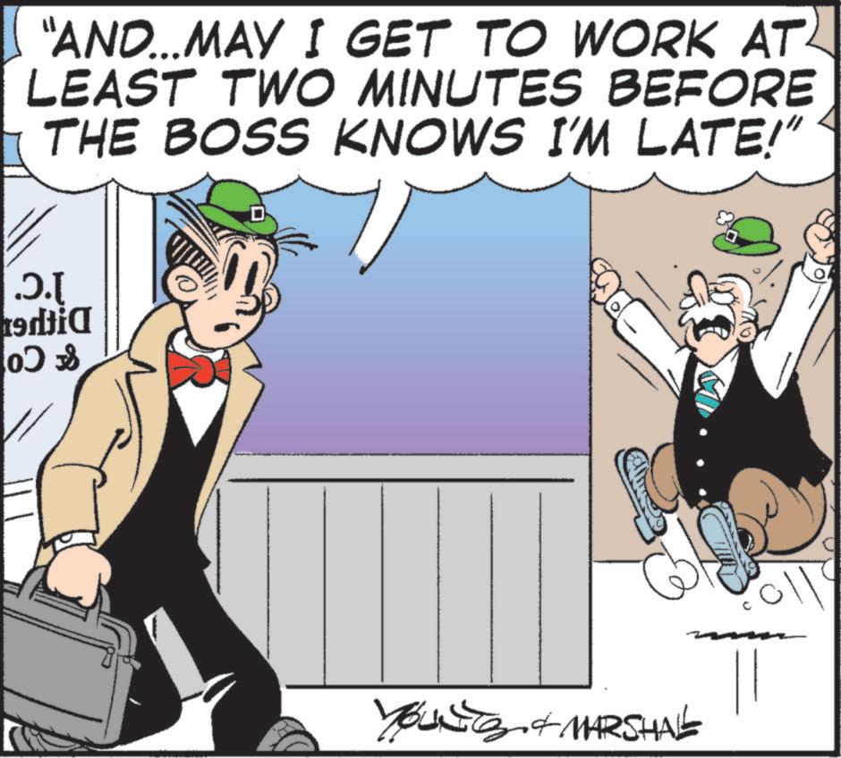 Laughter OCR: "AND...MAY I GET TO WORK AT LEAST TWO MINUTES BEFORE THE BOSS KNOWS I'M LATE!" .5.1 19dtia 10? $ Young & MARSHAL " AND ... MAY I GET TO WORK AT LEAST TWO MINUTES BEFORE THE BOSS KNOWS I'M LATE ! " .5.1 19dtia 10? $ Young & MARSHAL