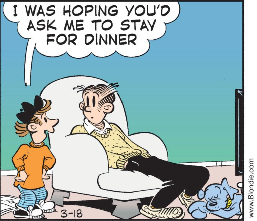 Animation OCR: 3-18 I WAS HOPING YOU'D ASK ME TO STAY FOR DINNER www.Blondie.com 3-18 I WAS HOPING YOU'D ASK ME TO STAY FOR DINNER www.Blondie.com