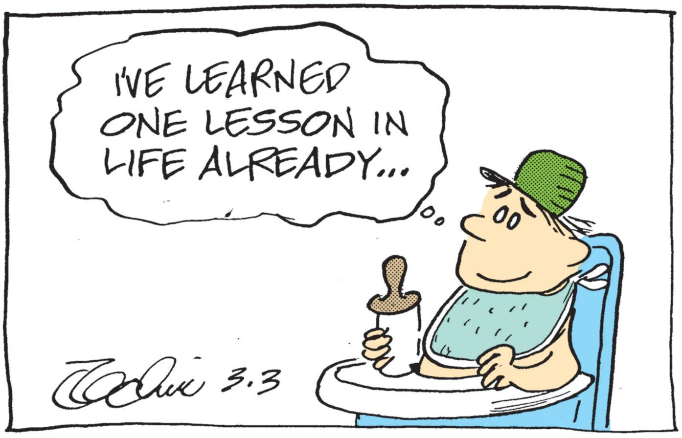 Photo caption OCR: I'VE LEARNED ONE LESSON IN LIFE ALREADY... x 3.3 00 I'VE LEARNED ONE LESSON IN LIFE ALREADY ... x 3.3 00
